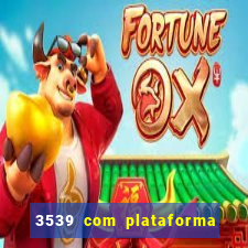 3539 com plataforma de jogos